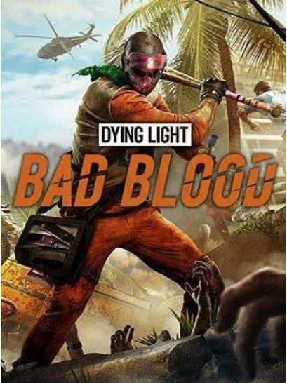 Dying Light: Bad Blood - משחק מחשב - STEAM