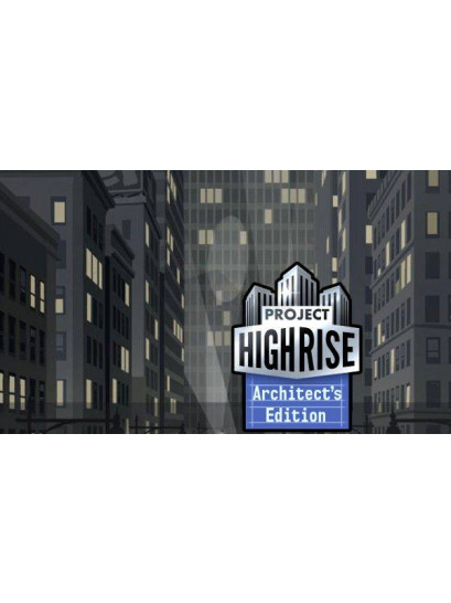 Project Highrise Architect's Edition - משחק מחשב - STEAM