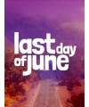 Last Day of June - משחק מחשב - STEAM